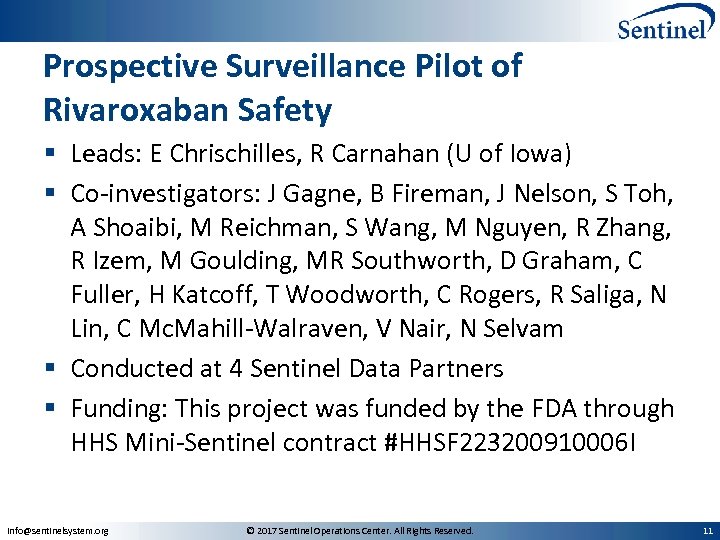 Prospective Surveillance Pilot of Rivaroxaban Safety § Leads: E Chrischilles, R Carnahan (U of