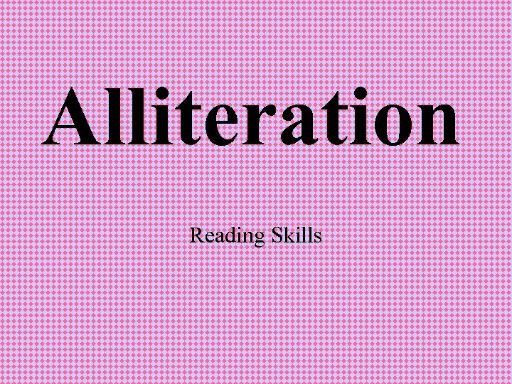 Alliteration Reading Skills 
