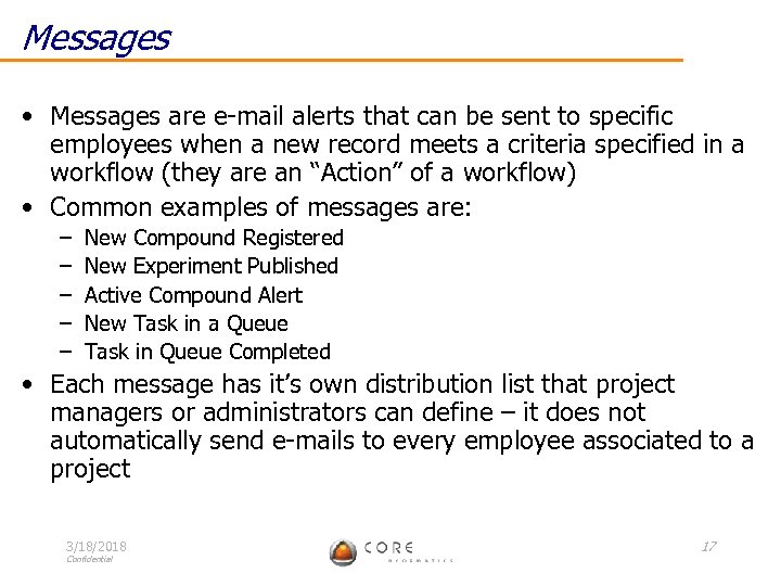 Messages • Messages are e-mail alerts that can be sent to specific employees when