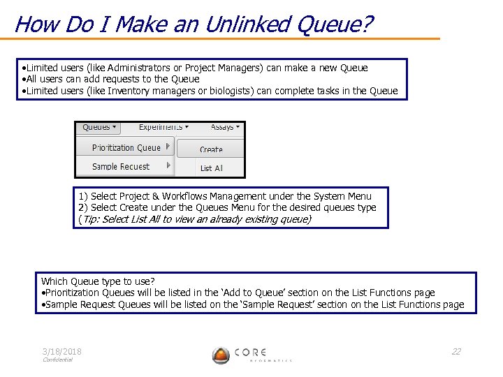 How Do I Make an Unlinked Queue? • Limited users (like Administrators or Project