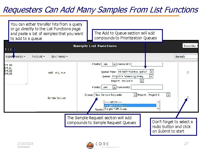 Requesters Can Add Many Samples From List Functions You can either transfer hits from