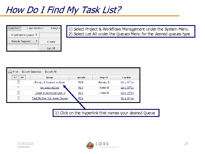 How Do I Find My Task List? 1) Select Project & Workflows Management under