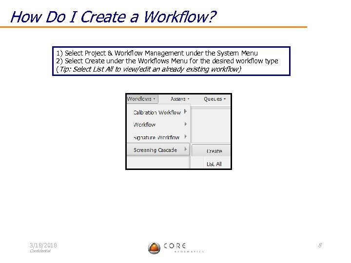 How Do I Create a Workflow? 1) Select Project & Workflow Management under the