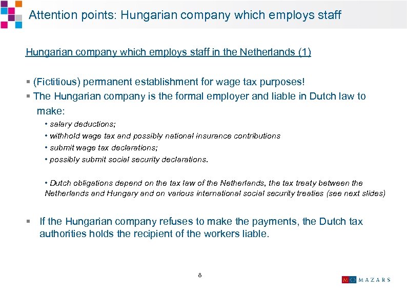  Attention points: Hungarian company which employs staff in the Netherlands (1) § (Fictitious)