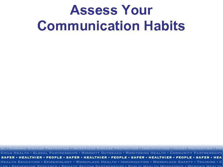 Assess Your Communication Habits 