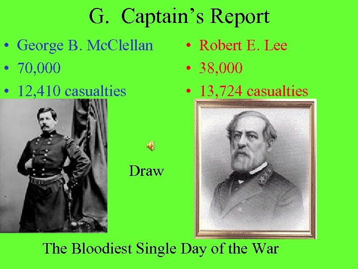 G. Captain’s Report • George B. Mc. Clellan • 70, 000 • 12, 410