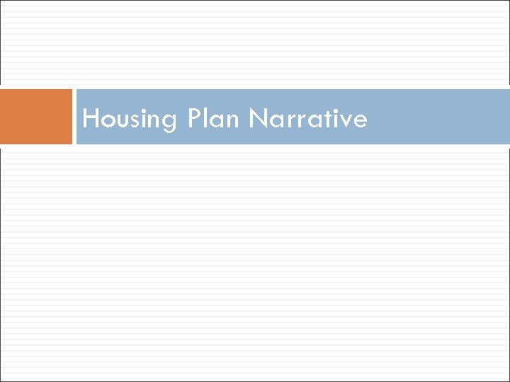 Housing Plan Narrative 