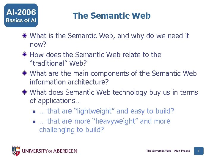 AI-2006 Basics of AI The Semantic Web What is the Semantic Web, and why