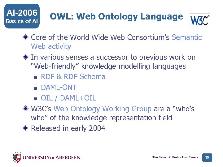 AI-2006 Basics of AI OWL: Web Ontology Language Core of the World Wide Web