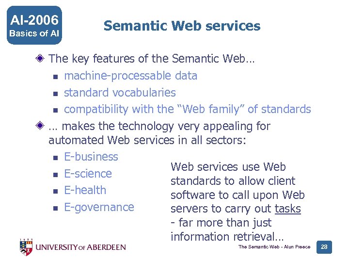 AI-2006 Basics of AI Semantic Web services The key features of the Semantic Web…