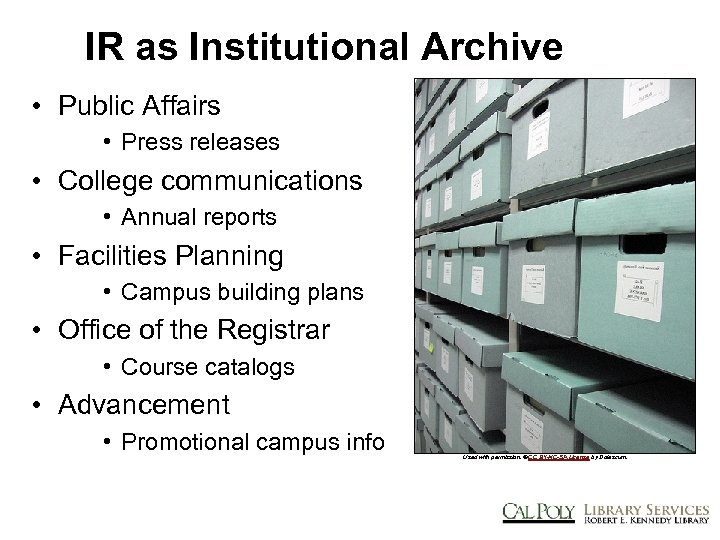 IR as Institutional Archive • Public Affairs • Press releases • College communications •