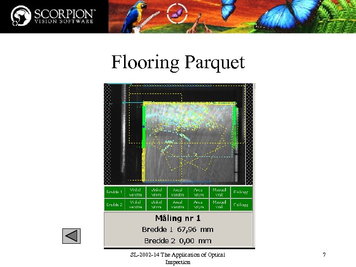 Flooring Parquet SL-2002 -14 The Application of Optical Inspection 7 
