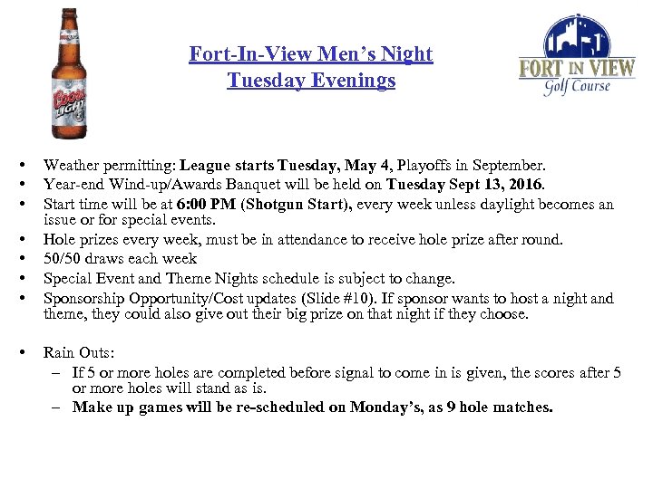 Fort-In-View Men’s Night Tuesday Evenings • • Weather permitting: League starts Tuesday, May 4,