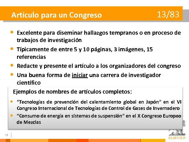 Artículo para un Congreso 13/83 • Excelente para diseminar hallazgos tempranos o en proceso