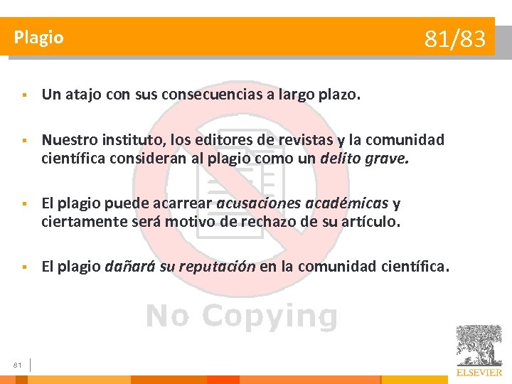 Plagio 81/83 § § Nuestro instituto, los editores de revistas y la comunidad científica