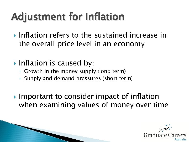 Adjustment for Inflation refers to the sustained increase in the overall price level in