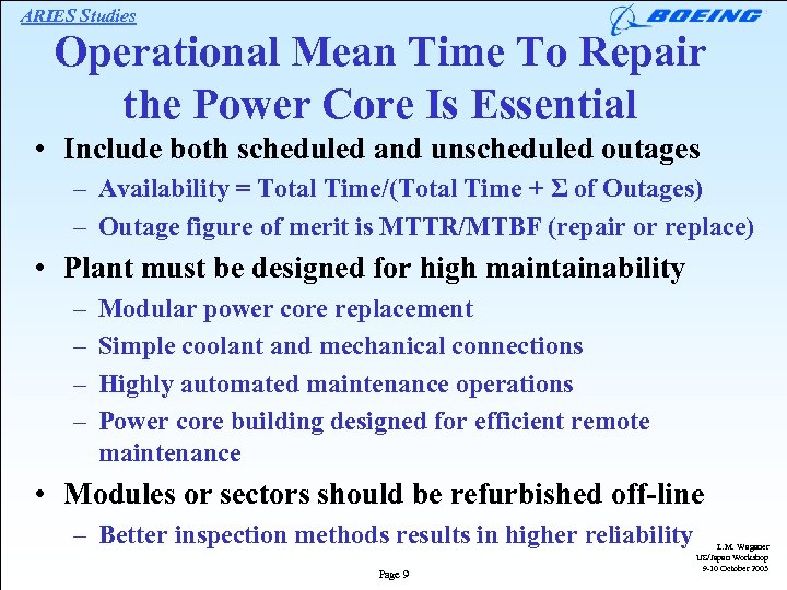 ARIES Studies Operational Mean Time To Repair the Power Core Is Essential • Include