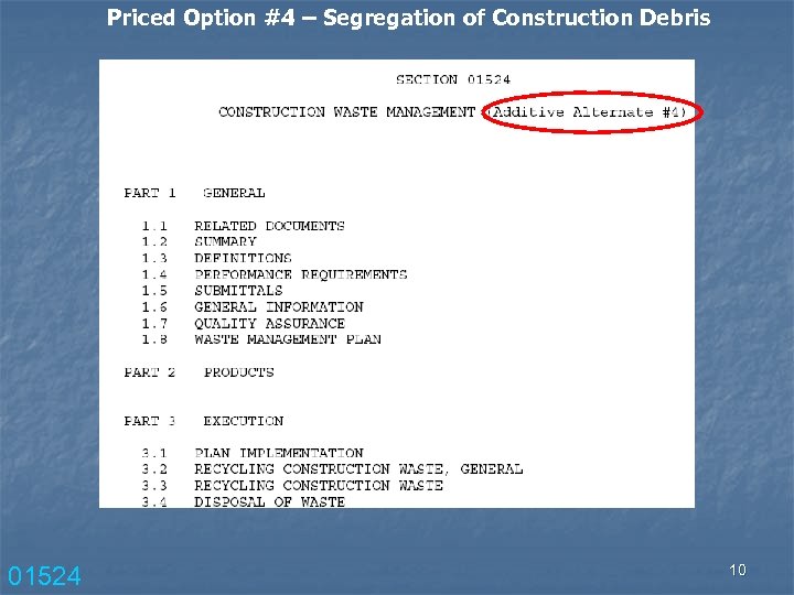 Priced Option #4 – Segregation of Construction Debris 01524 10 