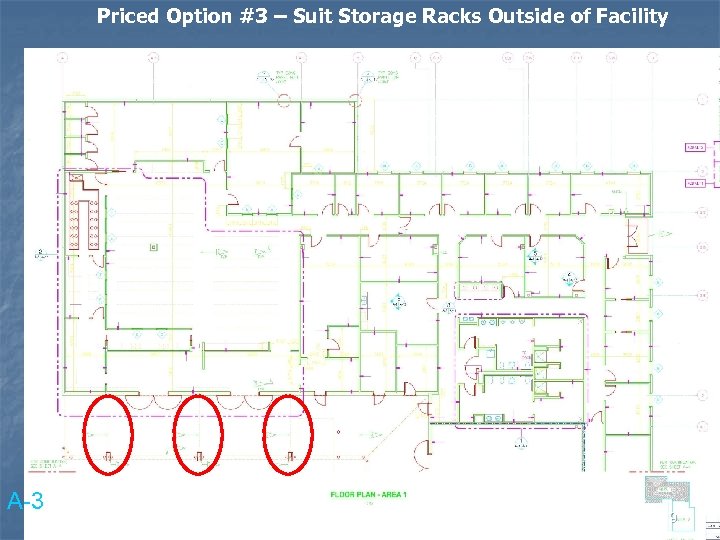 Priced Option #3 – Suit Storage Racks Outside of Facility A-3 9 
