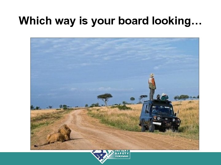 Which way is your board looking… 