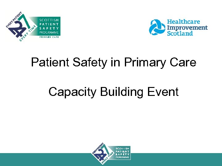 Patient Safety in Primary Care Capacity Building Event 