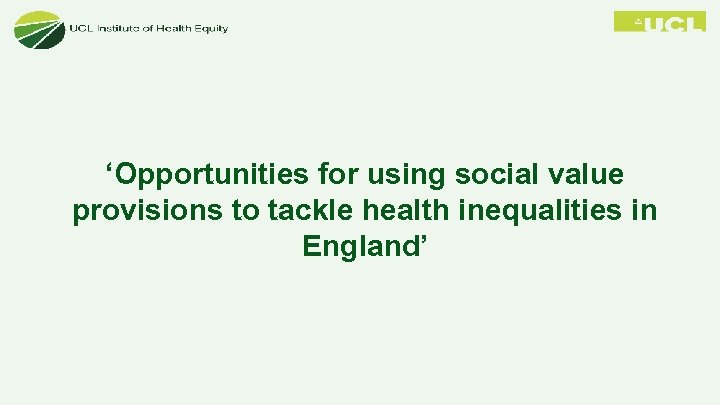 ‘Opportunities for using social value provisions to tackle health inequalities in England’ 