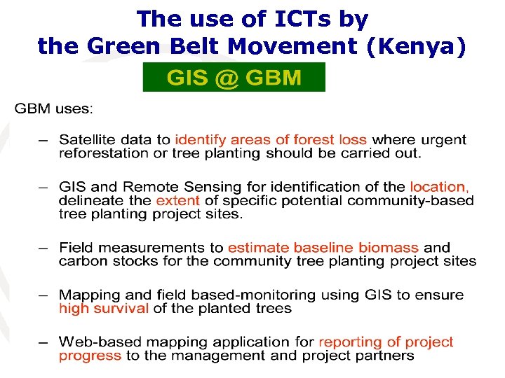 The use of ICTs by the Green Belt Movement (Kenya) Havana, Cuba, 8 -9