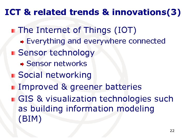 ICT & related trends & innovations(3) The Internet of Things (IOT) Everything and everywhere