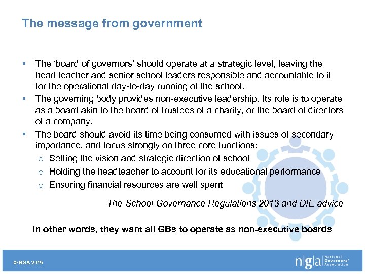 The message from government § § § The ‘board of governors’ should operate at