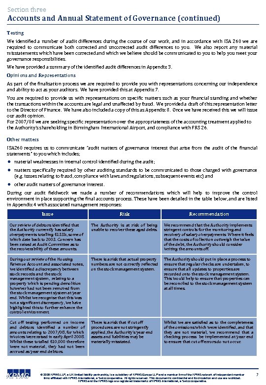 Section three Accounts and Annual Statement of Governance (continued) Testing We identified a number