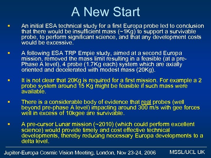 A New Start § An initial ESA technical study for a first Europa probe