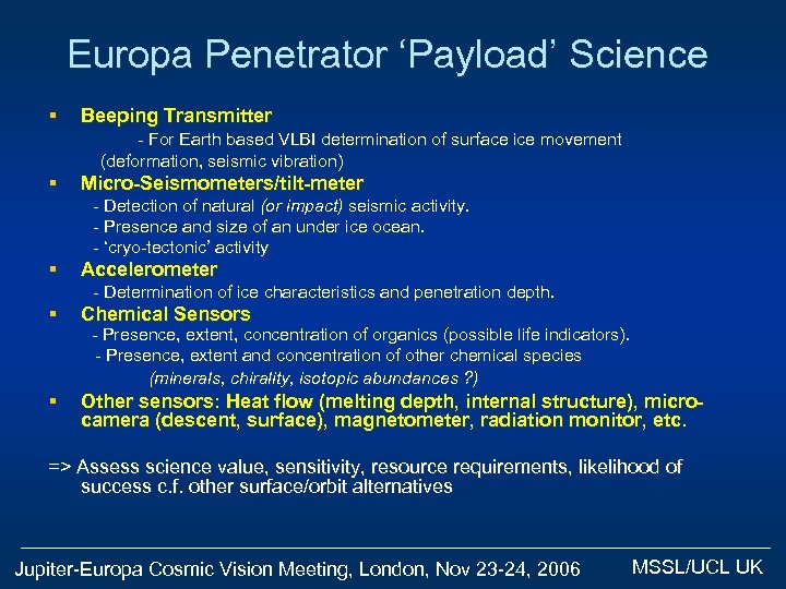 Europa Penetrator ‘Payload’ Science § Beeping Transmitter - For Earth based VLBI determination of