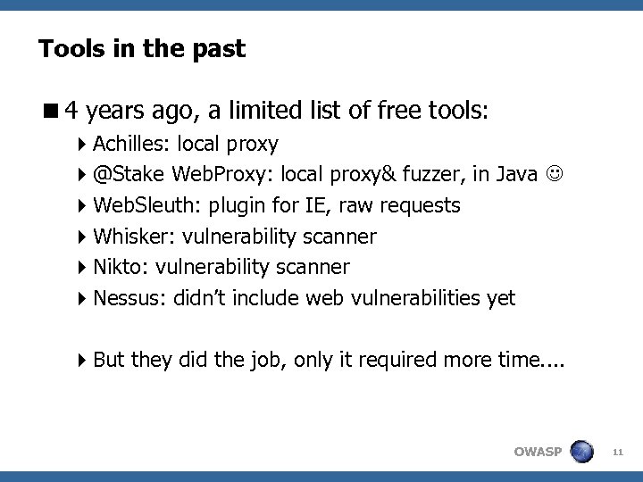 Tools in the past <4 years ago, a limited list of free tools: 4