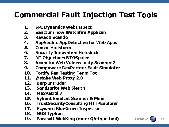 Commercial Fault Injection Test Tools 1. 2. 3. 4. 5. 6. 7. 8. 9.