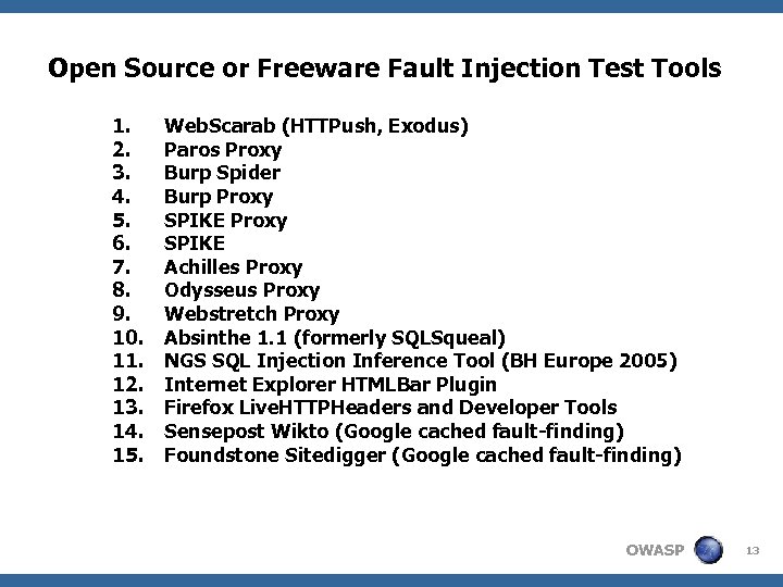 Open Source or Freeware Fault Injection Test Tools 1. 2. 3. 4. 5. 6.