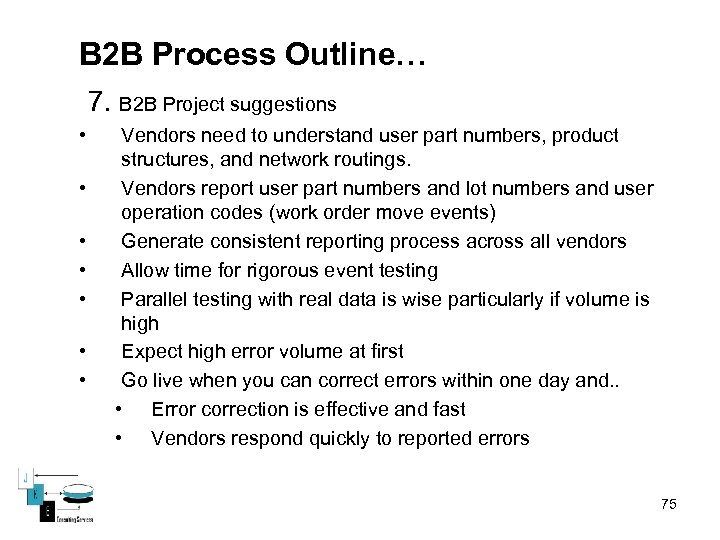 B 2 B Process Outline… 7. B 2 B Project suggestions • • Vendors