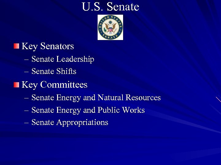 U. S. Senate Key Senators – Senate Leadership – Senate Shifts Key Committees –