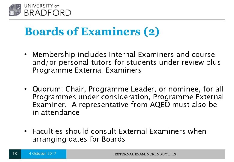 Boards of Examiners (2) • Membership includes Internal Examiners and course and/or personal tutors