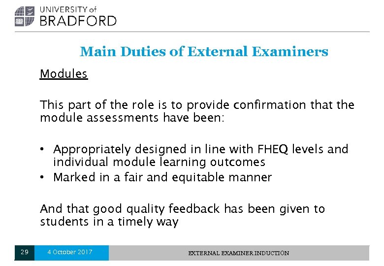 Main Duties of External Examiners Modules This part of the role is to provide