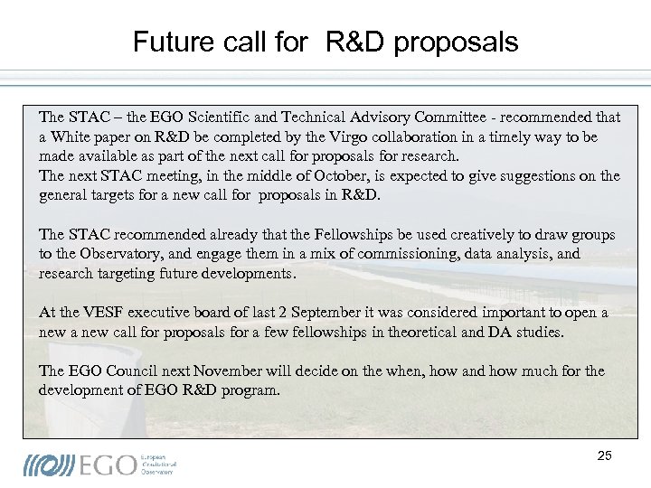 Future call for R&D proposals The STAC – the EGO Scientific and Technical Advisory