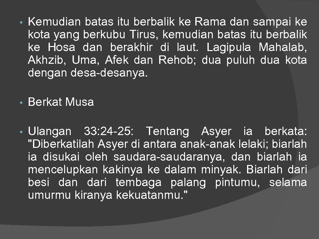  • Kemudian batas itu berbalik ke Rama dan sampai ke kota yang berkubu