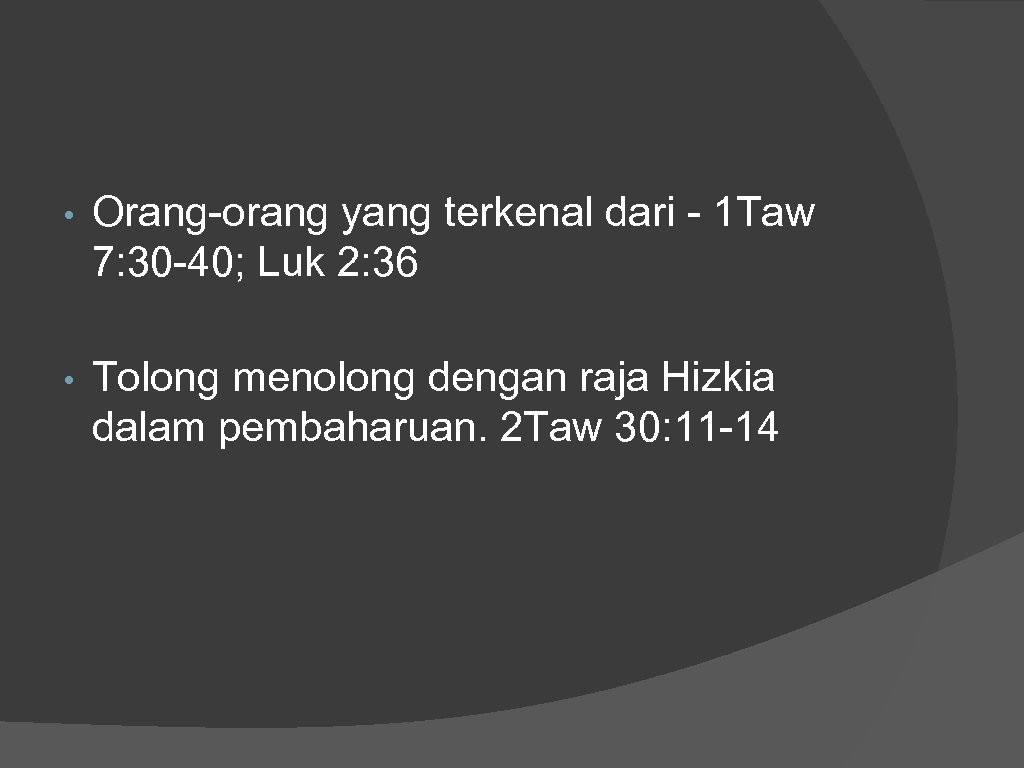  • Orang-orang yang terkenal dari - 1 Taw 7: 30 -40; Luk 2: