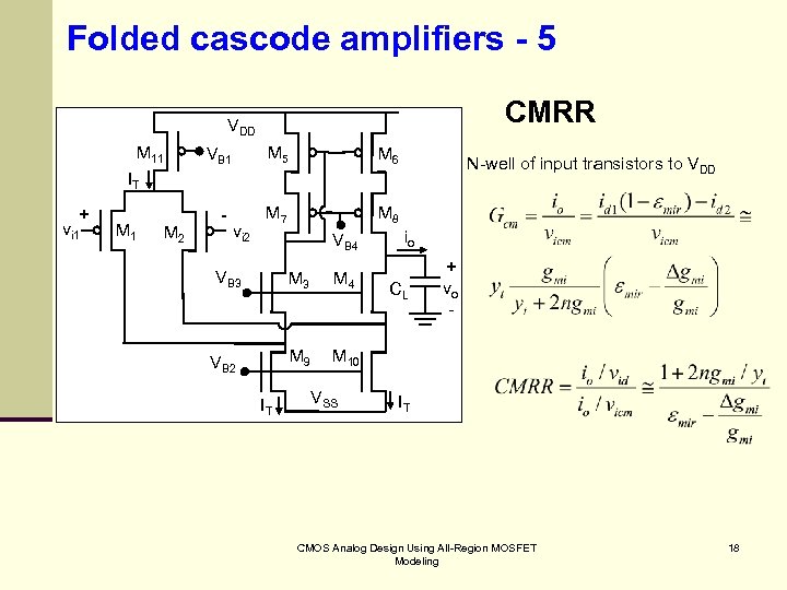 Folded cascode amplifiers - 5 CMRR VDD M 11 VB 1 M 5 M