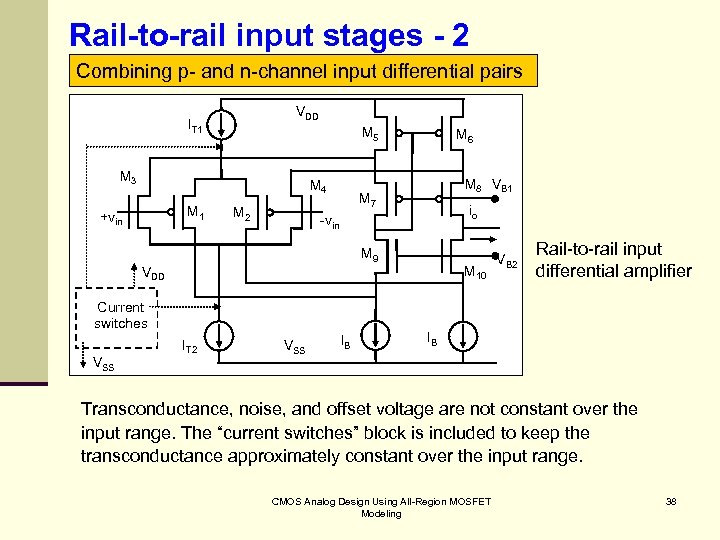 Rail-to-rail input stages - 2 Combining p- and n-channel input differential pairs VDD IT