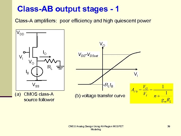 Class-AB output stages - 1 Class-A amplifiers: poor efficiency and high quiescent power VDD