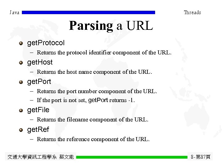 Java Threads Parsing a URL get. Protocol - Returns the protocol identifier component of