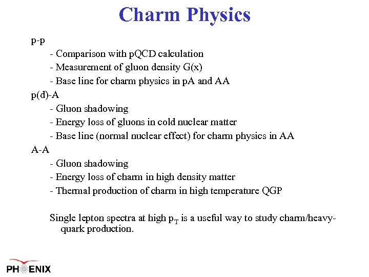 Charm Physics p-p - Comparison with p. QCD calculation - Measurement of gluon density