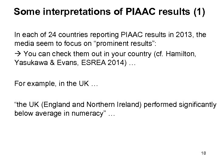 Some interpretations of PIAAC results (1) In each of 24 countries reporting PIAAC results