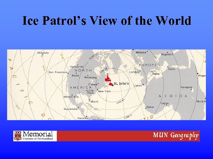 Ice Patrol’s View of the World 