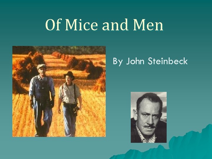 Of Mice and Men By John Steinbeck 